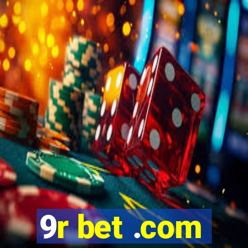 9r bet .com